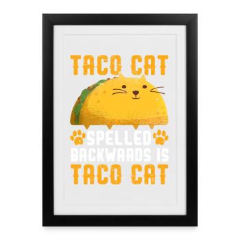 Chemise Taco Cat – Funny Palindrome Cat Taco’s - Affiche encadrée (27 × 37 cm) - noir - Devant