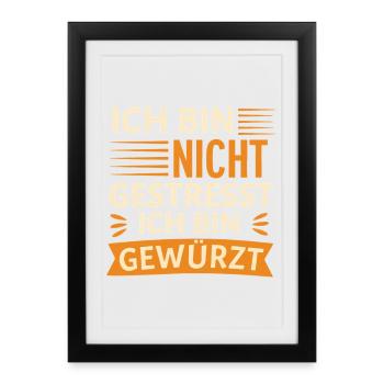 Je ne suis pas stressé, je suis aguerri - Affiche encadrée (27 × 37 cm) - noir - Devant