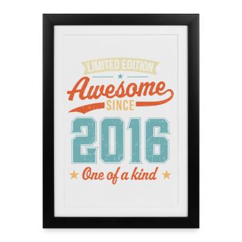 Génial depuis 2016 - Affiche encadrée (27 × 37 cm) - noir - Devant