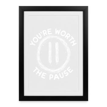 Vous valez la peine de faire une pause pour votre santé mentale - Affiche encadrée (27 × 37 cm) - noir - Devant