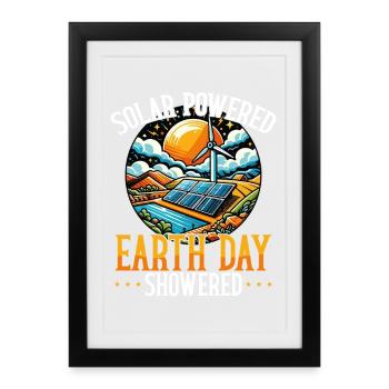 Solar Powered Earth Day Showered - Framed poster (27 × 37 cm) - black - Front