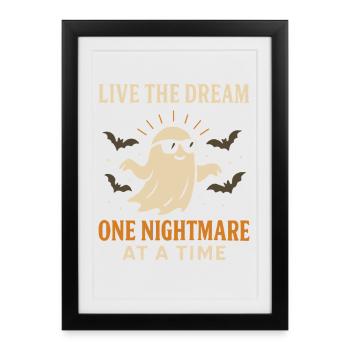 Live The Dream One Nightmare At A Time Halloween - Framed poster (27 × 37 cm) - black - Front