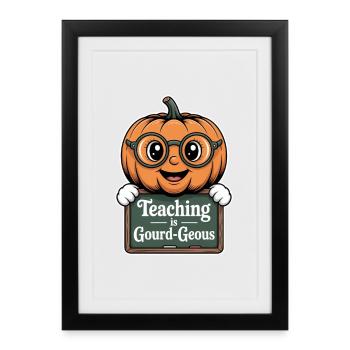 L’enseignement est Gourd-Geous Citrouille Enseignant Halloween - Affiche encadrée (27 × 37 cm) - noir - Devant