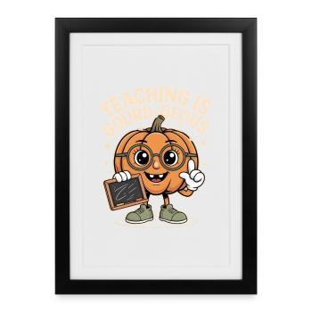 Autumn Teacher Saying Teaching Is Gourd Geous - Framed poster (27 × 37 cm) - black - Front