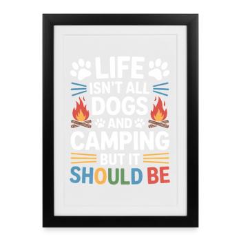 Camping Saying Dogs Funny Camping Gift - Framed poster (27 × 37 cm) - black - Front