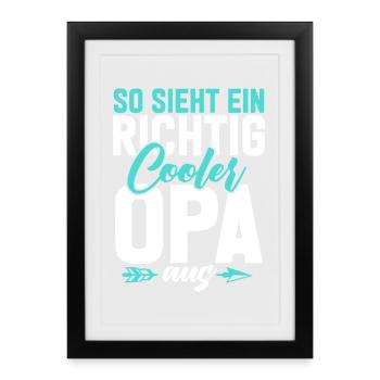 So Sieht Ein Richtig Cooler Opa Aus - Gerahmtes Poster (27 × 37 cm) - Schwarz - Vorne