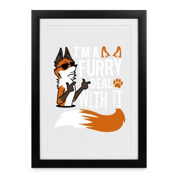 I'm A Furry Deal With It - Framed poster (27 × 37 cm) - black - Front