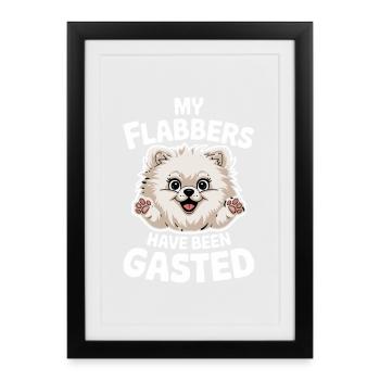 My Flabbers Have Been Gasted Pomeranian Hund Meme - Gerahmtes Poster (27 × 37 cm) - Schwarz - Vorne