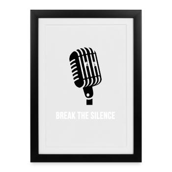 Break the Silence - Gerahmtes Poster (27 × 37 cm) - Schwarz - Vorne