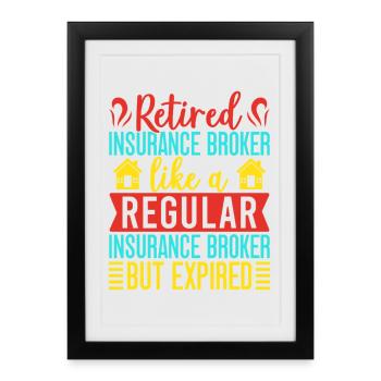 Insurance Agent Regular But Expired Funny - Framed poster (27 × 37 cm) - black - Front