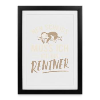 I have to give a shit, I'm a pensioner - saying - Framed poster (27 × 37 cm) - black - Front