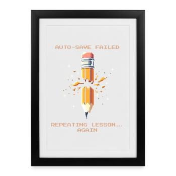 Autosave failed | Repeat lesson - Framed poster (27 × 37 cm) - black - Front