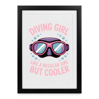 Diving Saying Girl Funny Diving Gift - Framed poster (27 × 37 cm) - black - Front