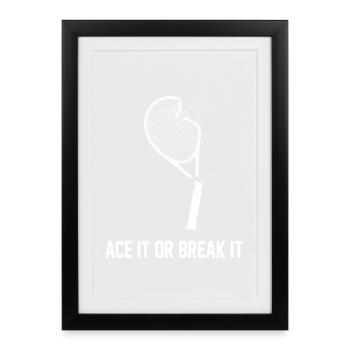 Ace It or Break It – Tennis Humor Design - Framed poster (27 × 37 cm) - black - Front