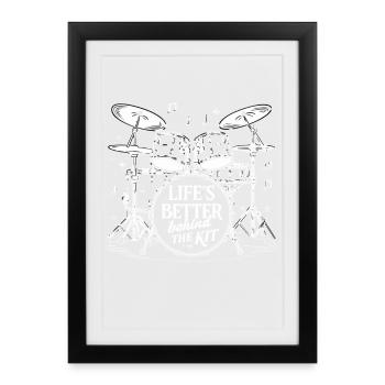 La vie est meilleure derrière le kit Drummer Drums - Affiche encadrée (27 × 37 cm) - noir - Devant