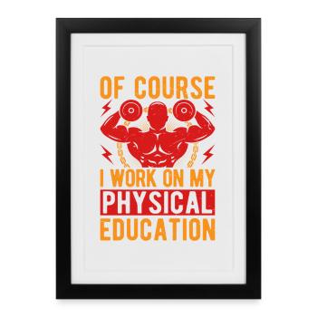 Les fanatiques de fitness travaillent sur mon éducation physique - Affiche encadrée (27 × 37 cm) - noir - Devant