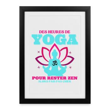 Yoga pour rester Zen Cadeau Femme Humour  - Affiche encadrée (27 × 37 cm) - noir - Devant