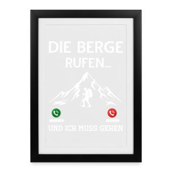 Die Berge rufen und ich muss gehen zum Gipfel - Gerahmtes Poster (27 × 37 cm) - Schwarz - Vorne