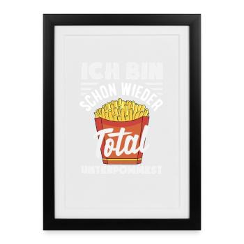 Totally underpommest encore une fois – blague sur les frites - Affiche encadrée (27 × 37 cm) - noir - Devant