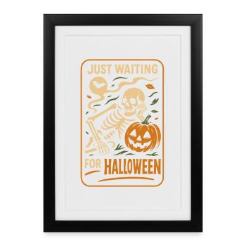 Juste En Attendant Alloween, Squelette, Citrouille - Affiche encadrée (27 × 37 cm) - noir - Devant
