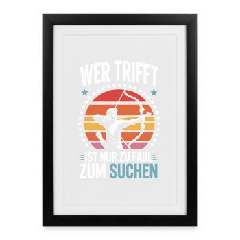 Bogenschießen Design für Bogenschütze und Parcours - Gerahmtes Poster (27 × 37 cm) - Schwarz - Vorne