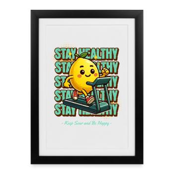 Limonade Limonade Zitronen Design Restez en bonne santé - Affiche encadrée (27 × 37 cm) - noir - Devant