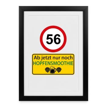56 Ab jetzt nur noch Hopfensmoothie - Gerahmtes Poster (27 × 37 cm) - Schwarz - Vorne