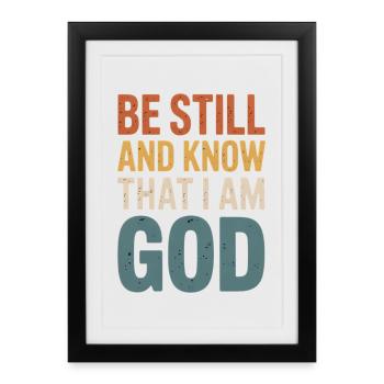 Restez tranquilles et sachez que je suis Dieu – Verset biblique - Affiche encadrée (27 × 37 cm) - noir - Devant