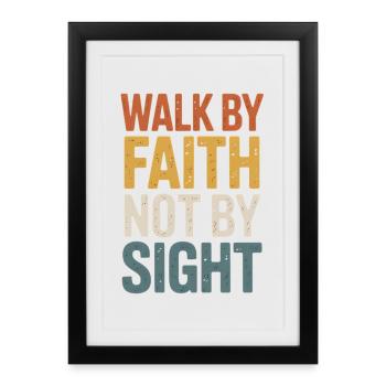 walk by faith not by sight - Framed poster (27 × 37 cm) - black - Front