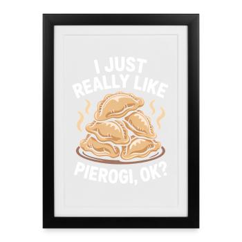 Pierogi Saying Polish Funny Pierogi Gift - Framed poster (27 × 37 cm) - black - Front