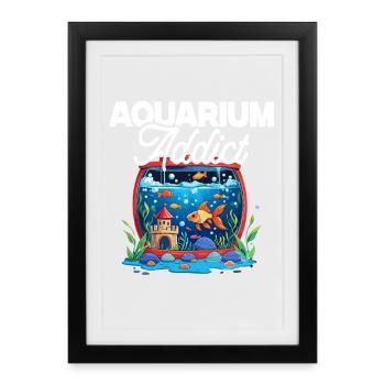 Eleveur de poissons Aquariophile Pisciculture Aquarium Addict - Affiche encadrée (27 × 37 cm) - noir - Devant
