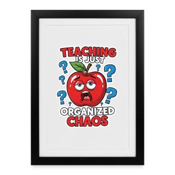 Classroom chaos – teacher teacher - Framed poster (27 × 37 cm) - black - Front