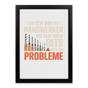 I'm a craftsman – More bits than problems - Framed poster (27 × 37 cm) - black - Front