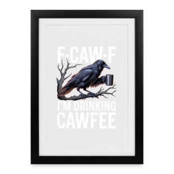 Dicton Crow Coffee - Affiche encadrée (27 × 37 cm) - noir - Devant