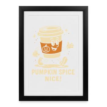 Pumpkin Spice Nice Funny coffee Halloween Saying - Framed poster (27 × 37 cm) - black - Front