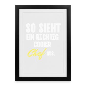 So sieht ein echt cooler Chef aus - Framed poster (27 × 37 cm) - black - Front