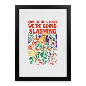 Come With Us Loser We're Going Slashing funny - Framed poster (27 × 37 cm) - black - Front