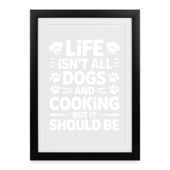 Cooking Saying Dogs Funny Baking Gift - Framed poster (27 × 37 cm) - black - Front