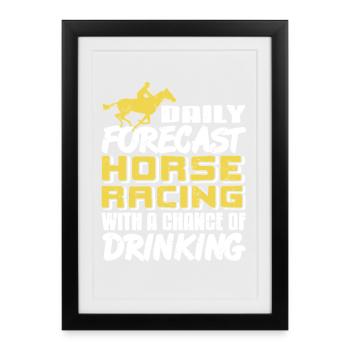 Horse Racing Forecast with Race Day Drinking Humor - Framed poster (27 × 37 cm) - black - Front