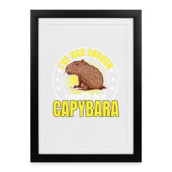 Capybara a assez de capybara - Affiche encadrée (27 × 37 cm) - noir - Devant