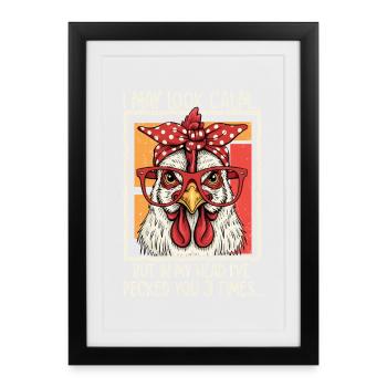 Chicken with glasses saying design - Framed poster (27 × 37 cm) - black - Front