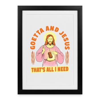 Goetta Wurst Goetta et Jésus, c’est tout ce dont j’ai besoin - Affiche encadrée (27 × 37 cm) - noir - Devant