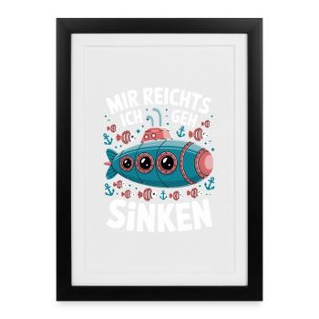 Unterwasserwitz Mir reicht's Ich geh sinken - Gerahmtes Poster (27 × 37 cm) - Schwarz - Vorne