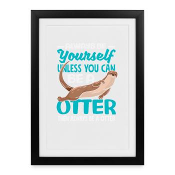 Be Yourself Sea Otter Cartoon - Framed poster (27 × 37 cm) - black - Front