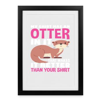 My shirt has an otter sea otter cartoon - Framed poster (27 × 37 cm) - black - Front