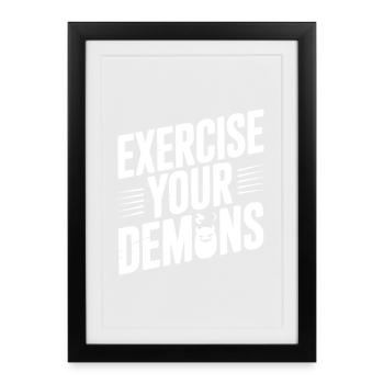 Exercise Your Demons - Framed poster (27 × 37 cm) - black - Front