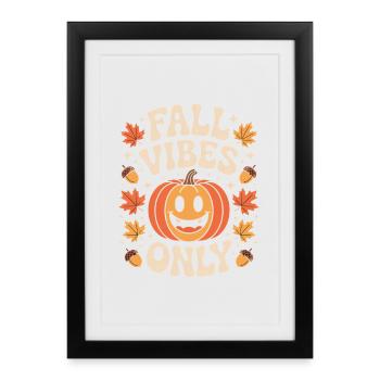 Fall Vibes Only Fall Pumpkin Halloween Mood - Framed poster (27 × 37 cm) - black - Front