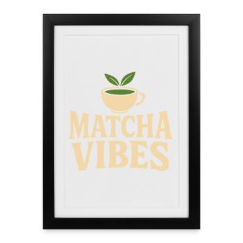 Matcha Vibes – Green Tea Lover Shirt - Framed poster (27 × 37 cm) - black - Front