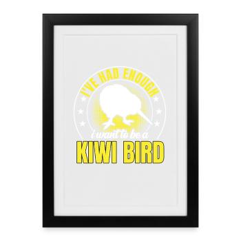 Kiwi bird have enough New Zealand kiwi bird - Framed poster (27 × 37 cm) - black - Front