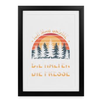  Ich Mag Bäume Die Halten Die Fresse Wald Humor - Gerahmtes Poster (27 × 37 cm) - Schwarz - Vorne